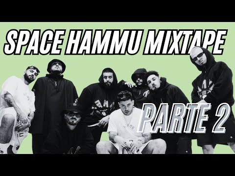 SPACE HAMMU MIXTAPE PARTE 2 l DJ ELUMS l RAP EN TU IDIOMA
