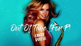 Candy Dulfer - Out Of Time (Official Audio)
