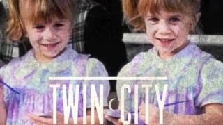 Twin City - Half Of Me