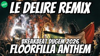 Download lagu le delire floorfilla remix breakbeat full bass – latest 2025 breakbeat dj mp3