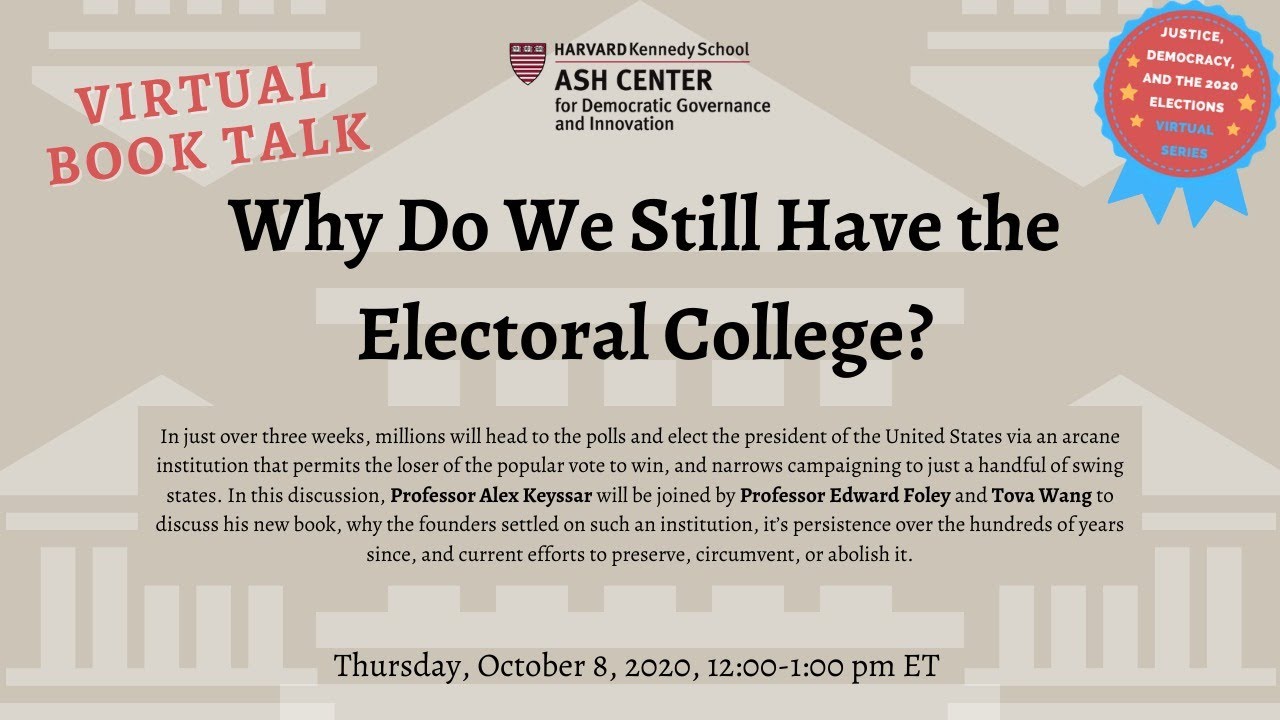 [Book Talk] Why Do We Still Have the Electoral College? with Prof. Alex Keyssar