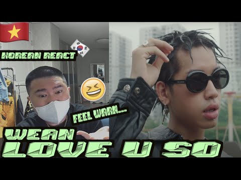 [EXCLUSIVE!]🇻🇳🇰🇷🔥Korean Hiphop Junkie react to WEAN - Love U So (ft. TÙNG) (VNM/ENG SUB)
