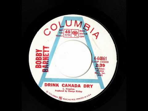 Drink Canada Dry - Bobby Barnett