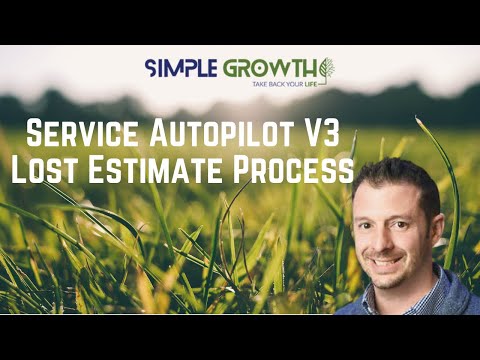 Service Autopilot V3 Lost Estimate Process