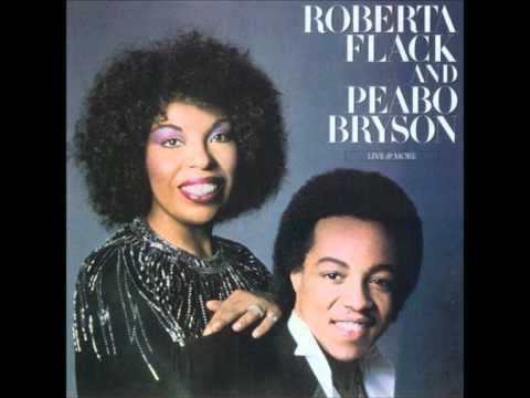ROBERTA FLACK & PEABO BRYSON - MAKE THE WORLD STAND STILL