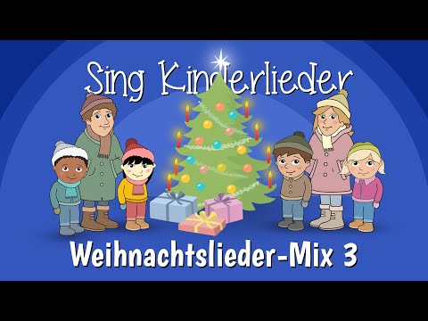 🎄Weihnachtslieder-Mix 3 - Weihnachtslieder zum Mitsingen | Sing Kinderlieder