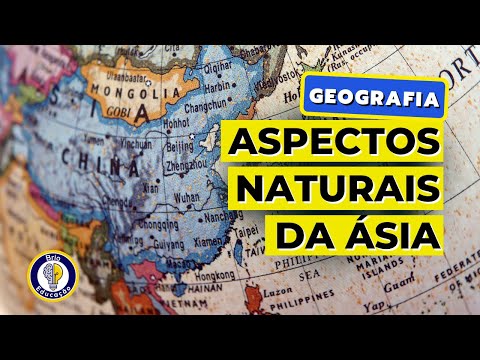 Geografia: Aspectos Naturais do Continente Asiático | Brio Educação