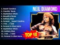 N E I L D I A M O N D 2023 MIX Top 10 Best Songs Greatest Hits Full Album