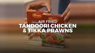  Air Fried Tandoori Chicken & Tikka Prawns