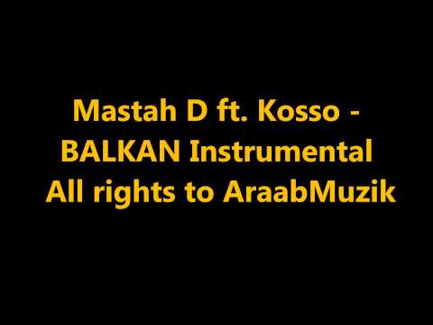 Mastah D ft. Kosso - BALKAN Instrumental