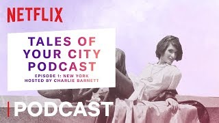 Prism: Tales of Your City Podcast | New York - Sylvia's Stonewall | Netflix