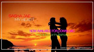 SASHA JAE | MY HEART | DARK STAR MUSIC | NEW SINGLE DOWNLOAD NOW!!! [www.keepvid.com].mp4