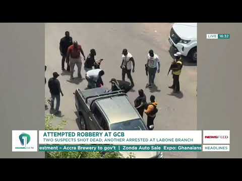 GCB Bank Robbery: Police Shoot 2 Suspects Dead, Arrest Another at Labone