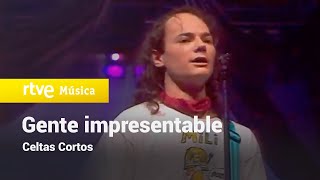 GENTE IMPRESENTABLE - Celtas Cortos (Rockopop 1991)