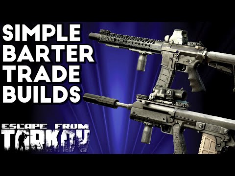 Simple And Effective Barter Trade Builds | Escape From Tarkov