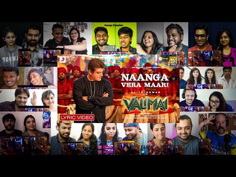 Naanga Vera Maari Lyrical Song Mashup Reactions | Valimai | Ajith Kumar | 