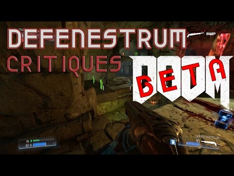 Defenestrum Critiques - Doom Beta