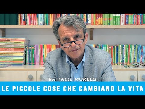 Le piccole cose che cambiano la vita