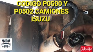PERDIDA DE POTENCIA EN CAMIONES ISUZU CODIGO P0500 Y P0502