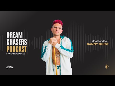 Dream Chasers Podcast: The Story Of Danny Quest - YouTube