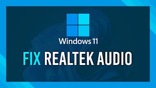 Fix Realtek High Definition Audio Drivers | Windows 11 | Reinstall + Update Guide