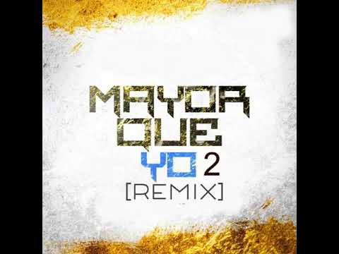 Video thumbnail for Mayor Que Yo (Parte 2) (Remix)