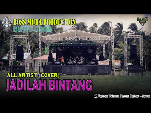 JADILAH BINTANG - ALL ARTIST (COVER) DUTA BAND || BOSS MUDA PRODUCTION