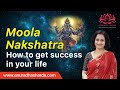 moola nakshatra how to get success in your life moola nakshatra secrets nakshatras