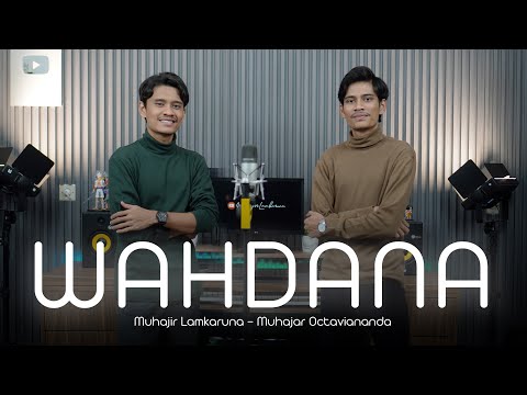 WAHDANA by Muhajir Lamkaruna - Muhajar Octaviananda