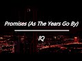 IQ - Promises (As The Years Go By) [Lyrics & letra en español]