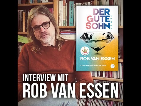Der gute Sohn – Interview mit Rob van Essen