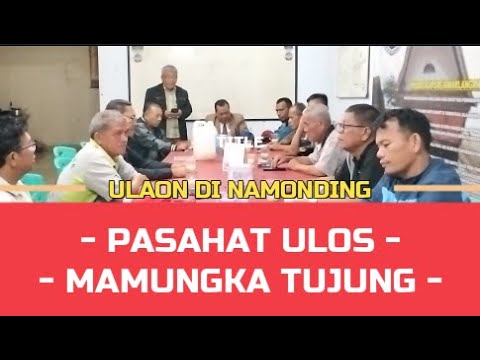 Ulaon di Namonding - Pasahat Ulos - Mamungka Tujung