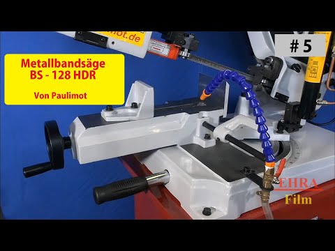 # 5    Metallbandsäge BS -128 HDR von Paulimot                                2.Film auflage