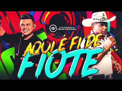 Aqui é Fi de Fiote - Anderson e o  Vei da Pisadinha