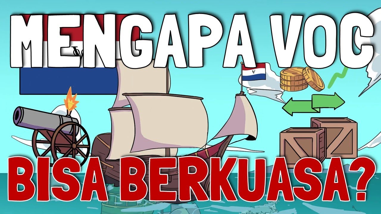 Mengapa VOC Belanda Bisa Menjajah Nusantara & Mengapa Akhirnya Runtuh