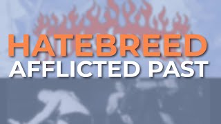 Hatebreed - Afflicted Past (Official Audio)