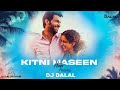 Kitni Haseen Hogi | Chillout Remix | Future Bass | DJ Dalal London | Mithoon | Arijit S | Sayeed Q
