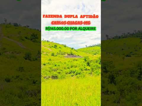 🌾🌿 FAZENDA 617.1 HECTARES 🌿🌾 REGIÃO CARLOS CHAGAS-MG COM ESTRUTURA COMPLETA VALOR R$18.487.500.00