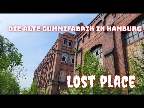 [Lost place] Die Alte Gummi Fabrik in Hamburg | 4K