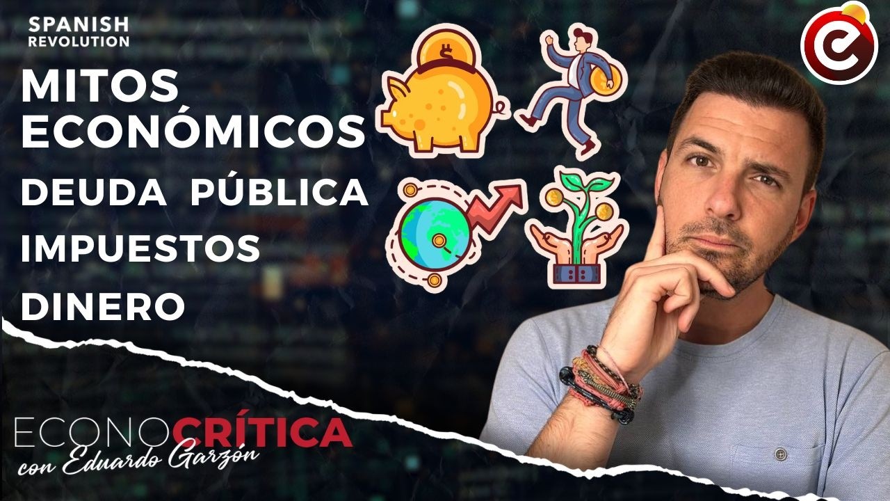 Econocrítica 7x28: Especial desmontando desinformación y mitos económicos