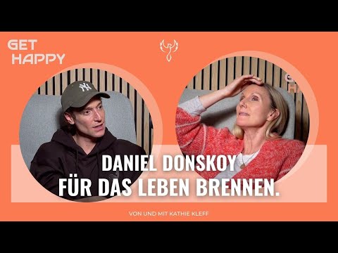 Für das Leben brennen: Daniel Donskoy (247)