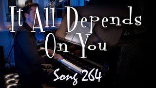It All Depends on You - Tony DeSare Song Diary 264