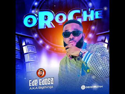 EDE EDOSA - OROGHE LATEST BENIN MUSIC 2024