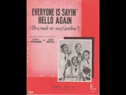 The Ink Spots - Everyone Is Saying Hello Again