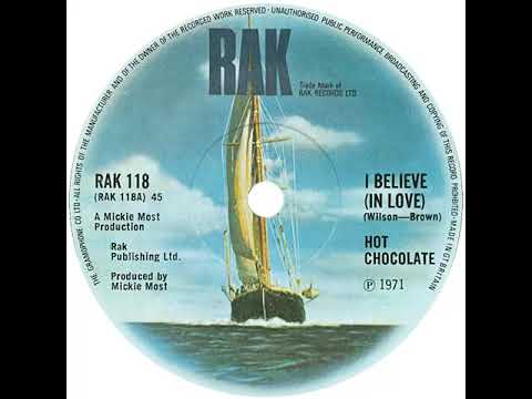 UK New Entry 1971 (151) Hot Chocolate - I Believe (In Love)