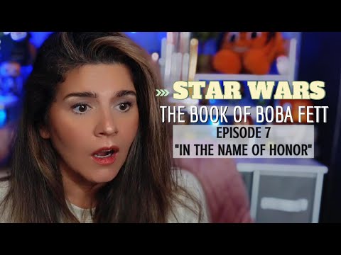 ⭐️ STAR WARS : REACTION⭐️THE BOOK OF BOBA FETT:SEASON 1 EPISODE 7 "IN THE NAME HONOR"