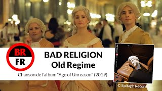 BRFR &quot;Bad Religion - Old Regime&quot; vidéo sous-titrée NON OFFICIELLE