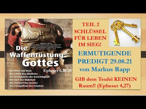 Schlüssel für Leben im Sieg - Teil 2 - Ergreife die ganze Waffenrüstung Gottes!