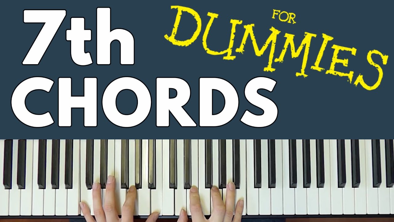 7th Chords For Dummies Pianopig