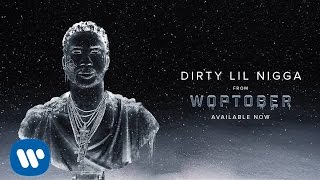 Dirty Lil Nigga Music Video